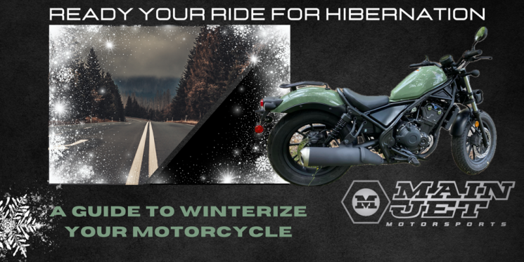 Winterizing Your Ride: Prepping Your Motorcycle for Hibernation